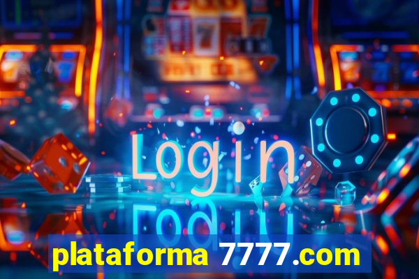 plataforma 7777.com